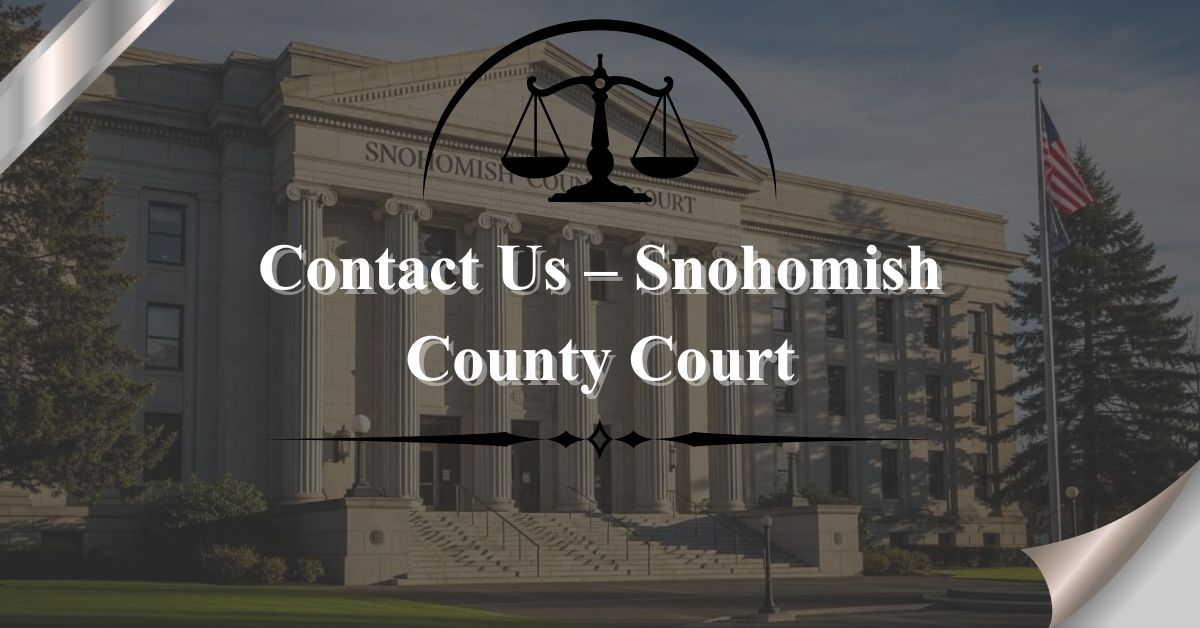 Contact-Us-–-Snohomish-County-Court